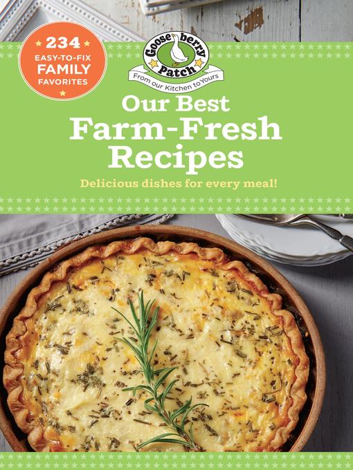 Title details for Our Best Farm Fresh Recipes by Gooseberry Patch - Available